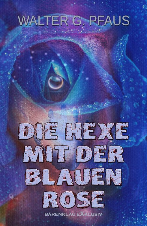 Produktbild: Die Hexe mit der blauen Rose
