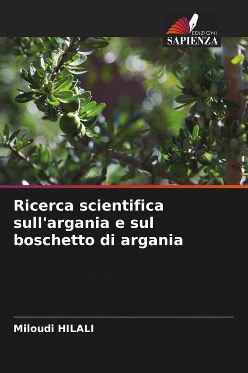 Produktbild: Ricerca scientifica sull'argania e sul boschetto di argania