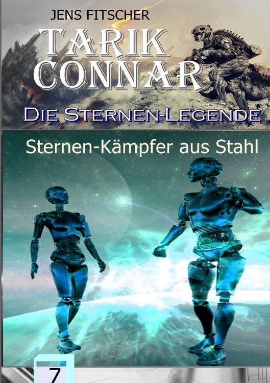 Produktbild: TARIK CONNAR Die Sternen-Legende / Sternen-K&auml;mpfer aus Stahl