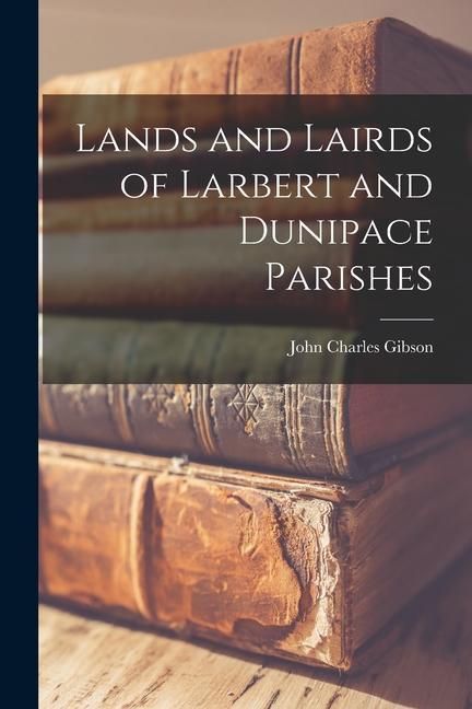 Produktbild: Lands and Lairds of Larbert and Dunipace Parishes