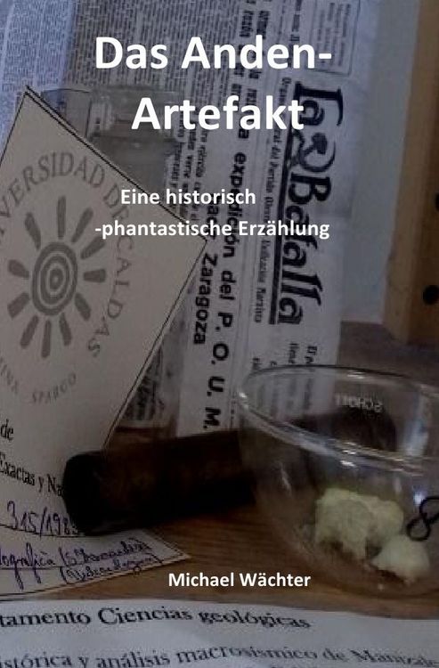 Produktbild: Die Raumsiedler von Puntirjan / Das Anden-Artefakt. Eine historisch-phantastische Erz&auml;hlung