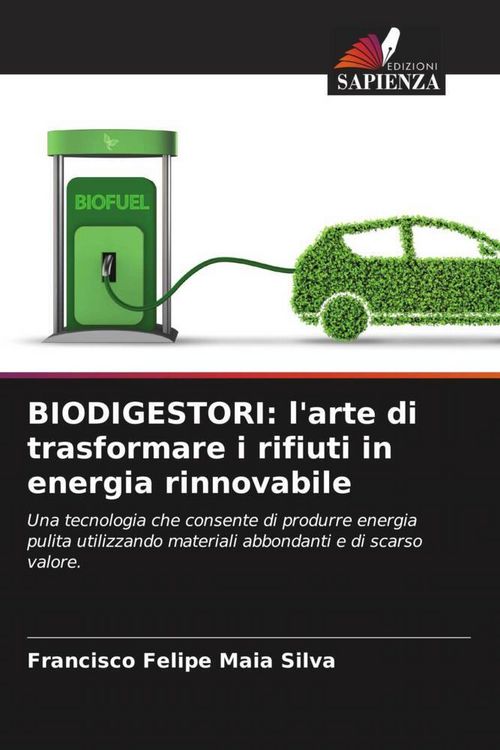 Produktbild: BIODIGESTORI: l'arte di trasformare i rifiuti in energia rinnovabile