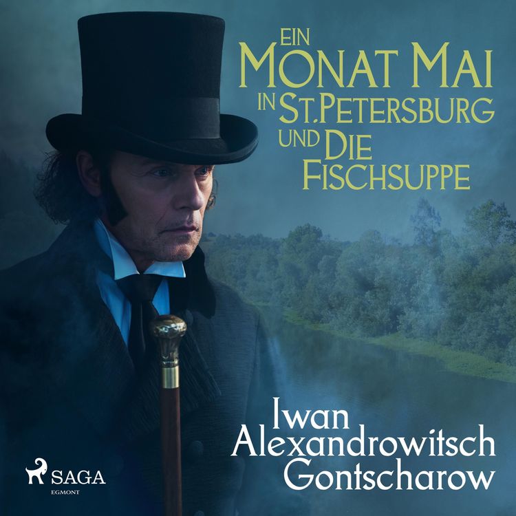 Produktbild: Ein Monat Mai in St. Petersburg / Die Fischsuppe (Ungek&uuml;rzt)