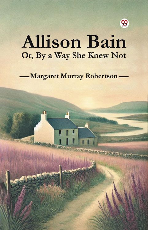 Produktbild: Allison Bain Or, By a Way She Knew Not
