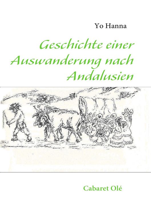 Produktbild: Geschichte einer Auswanderung nach Andalusien