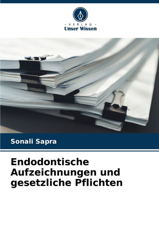 Produktbild: Endodontische Aufzeichnungen und gesetzliche Pflichten