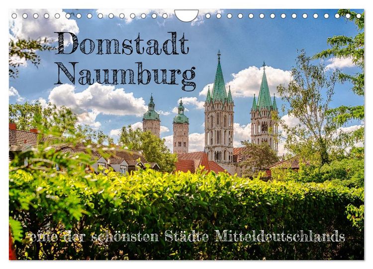 Produktbild: Domstadt Naumburg, eine der sch&ouml;nsten St&auml;dte Mitteldeutschlands (Wandkalender 2026 DIN A4 quer), CALVENDO Monatskalender