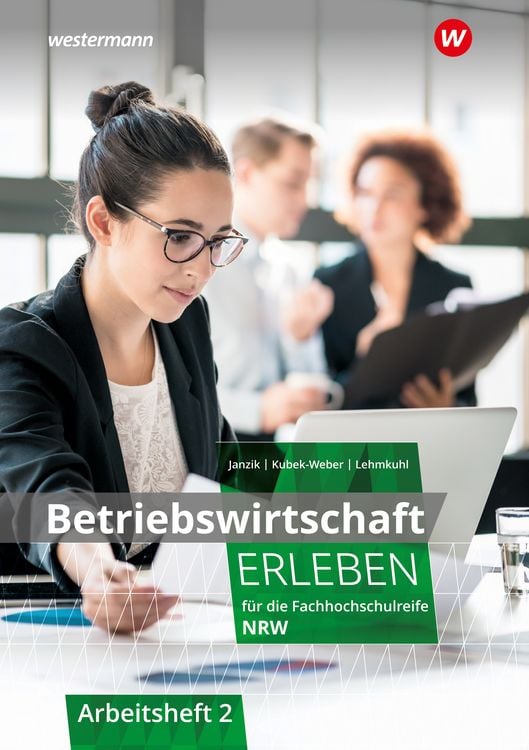 Produktbild: Betriebswirtschaft erleben f&uuml;r die Fachhochschulreife Nordrhein-Westfalen