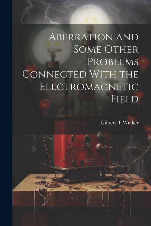 Produktbild: Aberration and Some Other Problems Connected With the Electromagnetic Field