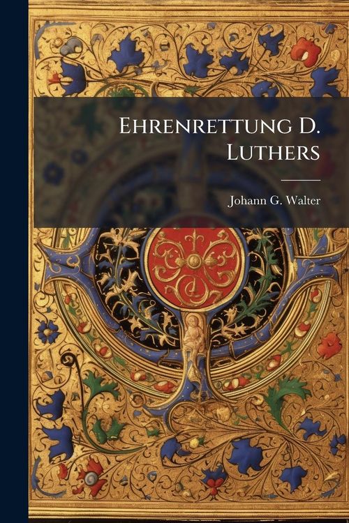 Produktbild: Ehrenrettung D. Luthers
