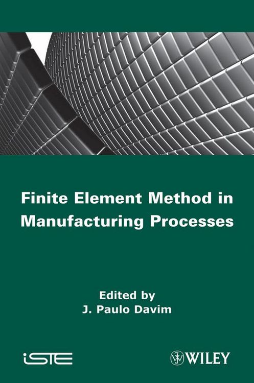 Produktbild: Finite Element Method in Manufacturing Processes