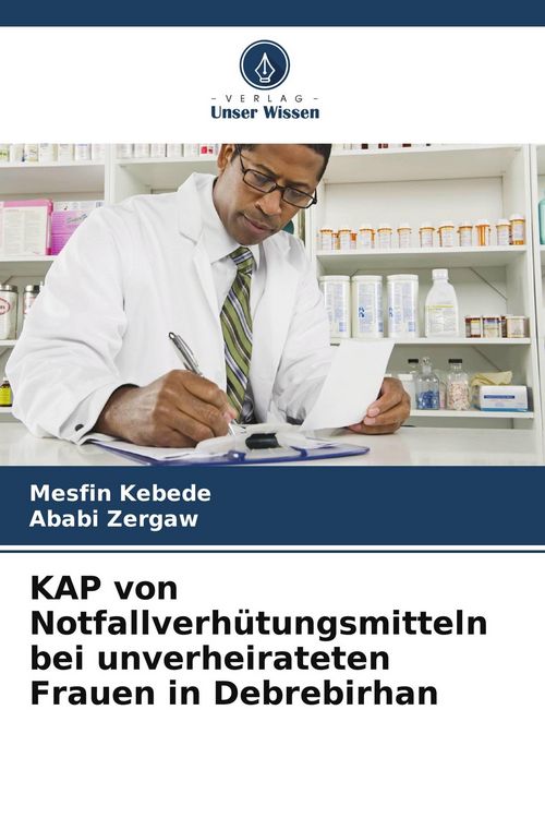 Produktbild: KAP von Notfallverh&uuml;tungsmitteln bei unverheirateten Frauen in Debrebirhan