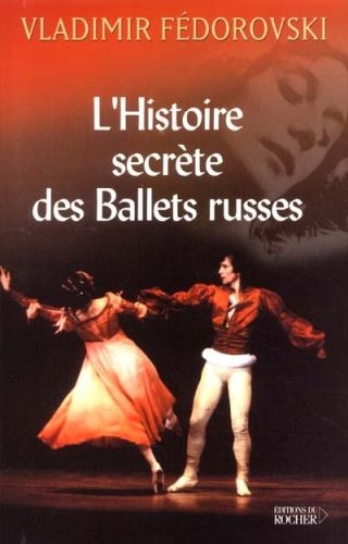 Produktbild: L'Histoire secr&egrave;te des ballets russes