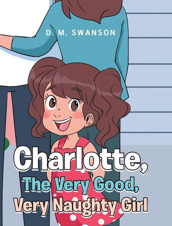 Produktbild: Charlotte, The Very Good, Very Naughty Girl