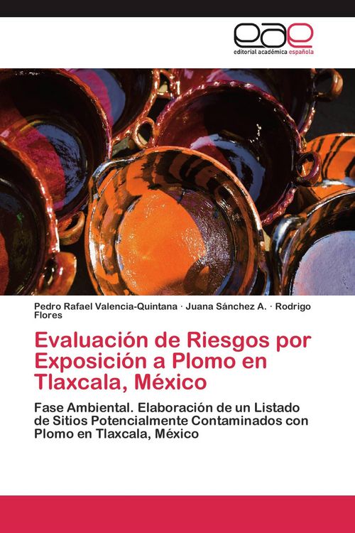 Produktbild: Evaluaci&oacute;n de Riesgos por Exposici&oacute;n a Plomo en Tlaxcala, M&eacute;xico