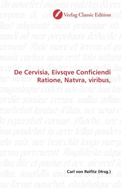 Produktbild: Cervisia, Eivsqve Conficiendi Ratione, Natvra, viribus,