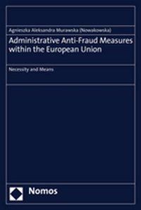 Produktbild: Administrative Anti-Fraud Measures within the European Union