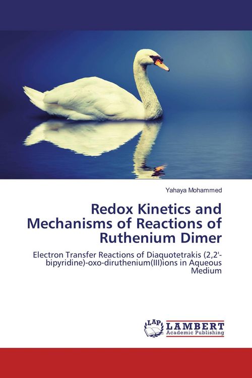 Produktbild: Redox Kinetics and Mechanisms of Reactions of Ruthenium Dimer