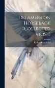 Produktbild: Dreamers on Horseback (collected Verse)