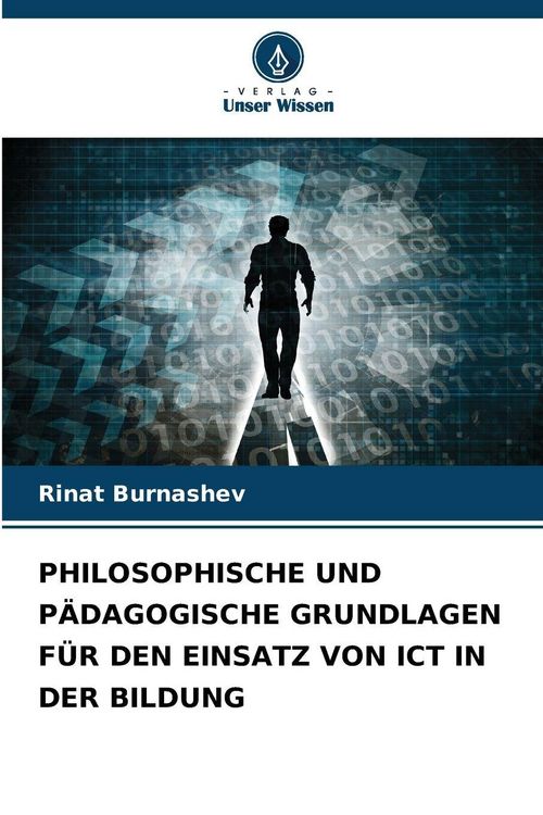 Produktbild: Philosophische und P&auml;dagogische Grundlagen f&uuml;r den Einsatz von Ict in der Bildung