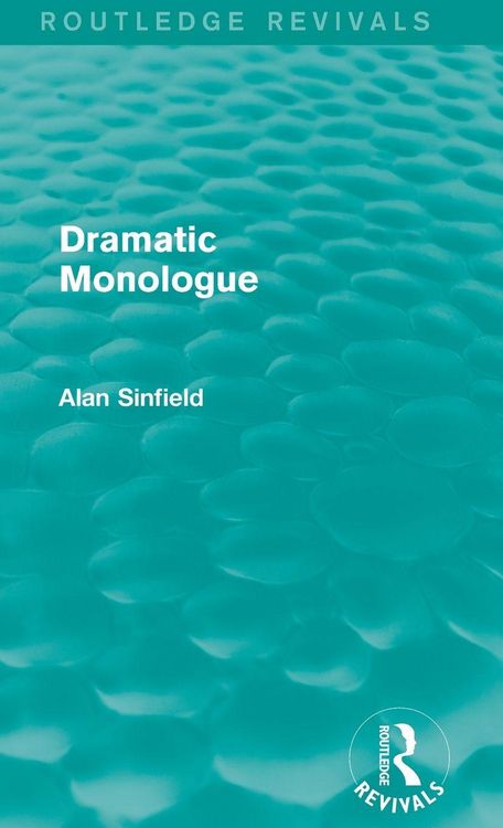 Produktbild: Dramatic Monologue (Routledge Revivals)
