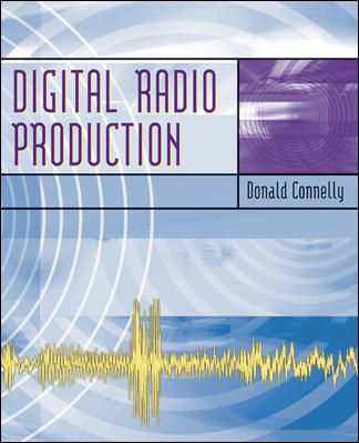 Produktbild: Digital Radio Production with Free Student CD-ROMs and Online Learning Center