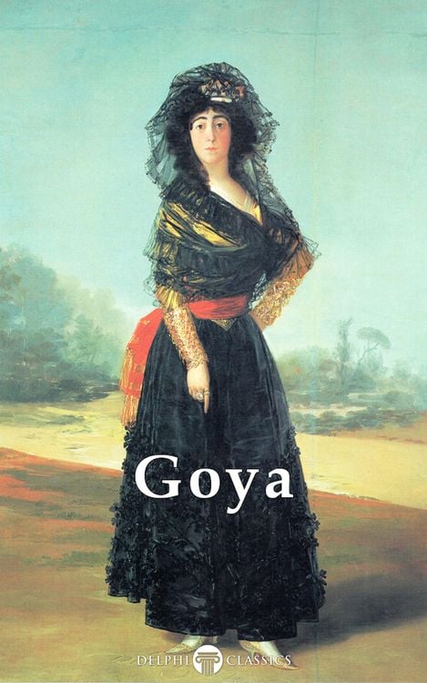 Produktbild: Delphi Complete Paintings of Francisco de Goya (Illustrated)