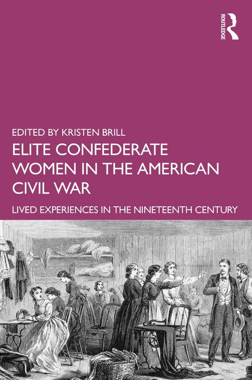 Produktbild: Elite Confederate Women in the American Civil War