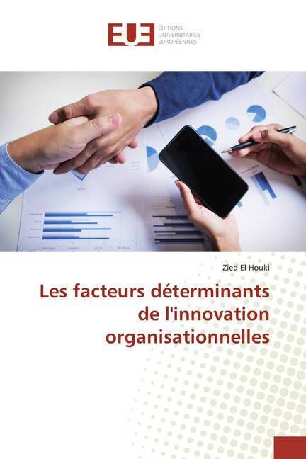 Produktbild: El Houki, Z: Facteurs d&eacute;terminants de l'innovation organisat