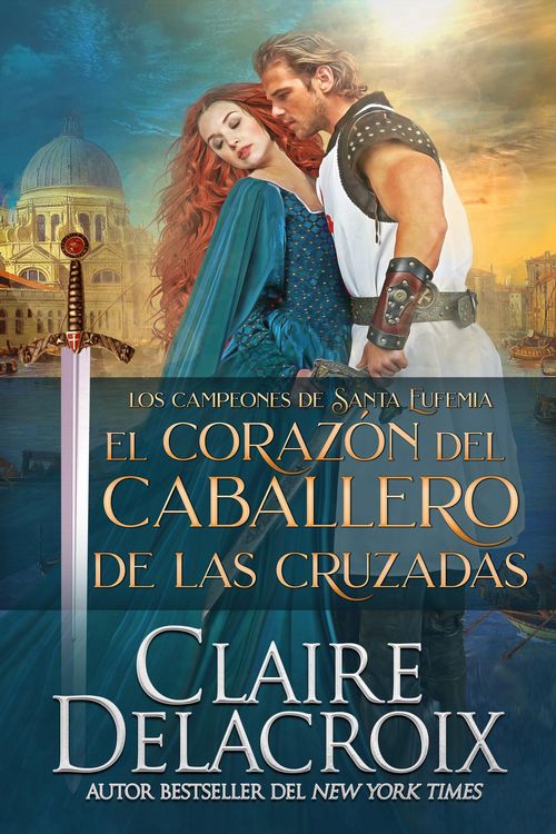 Produktbild: El coraz&oacute;n del caballero de las Cruzadas (Los campeones de Santa Eufemia, #2)