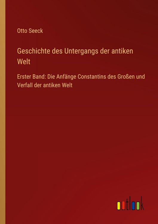 Produktbild: Geschichte des Untergangs der antiken Welt