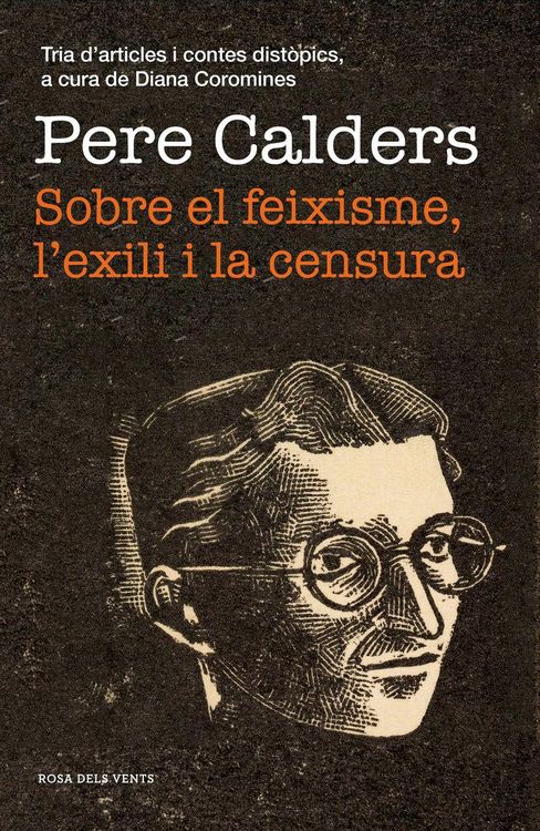 Produktbild: Sobre el feixisme, l'exili i la censura : tria d'articles i contes dist&ograve;pics