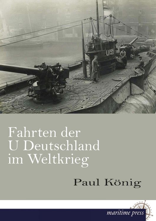 Produktbild: Fahrten der U Deutschland im Weltkrieg