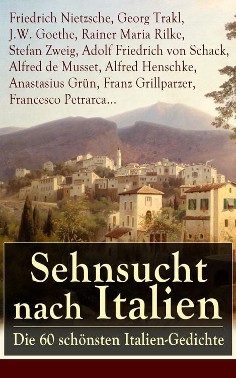 Produktbild: Sehnsucht nach Italien: Die 60 sch&ouml;nsten Italien-Gedichte