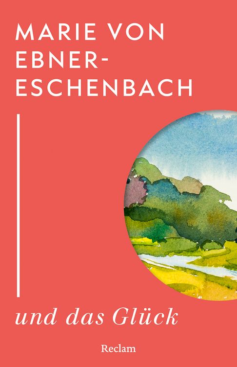 Produktbild: Marie von Ebner-Eschenbach und das Gl&uuml;ck