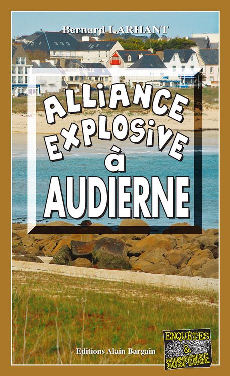 Produktbild: Alliance explosive &agrave; Audierne