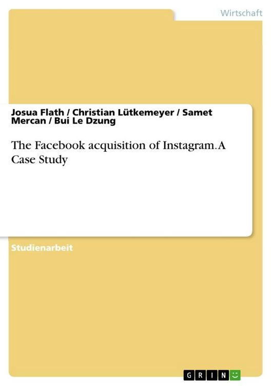 Produktbild: The Facebook acquisition of Instagram. A Case Study