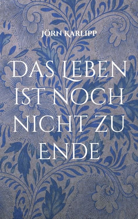Produktbild: Das Leben ist noch nicht zu Ende