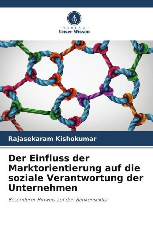 Produktbild: Der Einfluss der Marktorientierung auf die soziale Verantwortung der Unternehmen