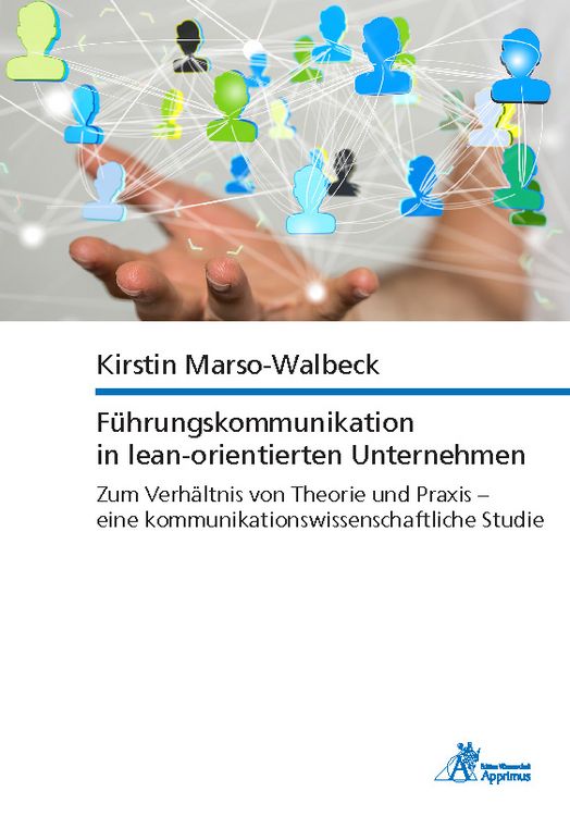 Produktbild: F&uuml;hrungskommunikation in lean-orientierten Unternehmen Zum Verh&auml;ltnis von Theorie und Praxis &ndash; eine kommunikationswissenschaftliche Studie