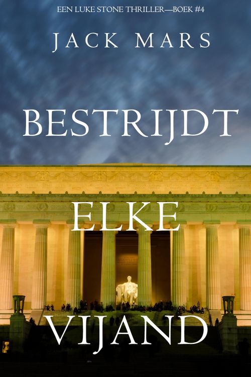 Produktbild: Bestrijdt Elke Vijand (Een Luke Stone Thriller-Boek #4)