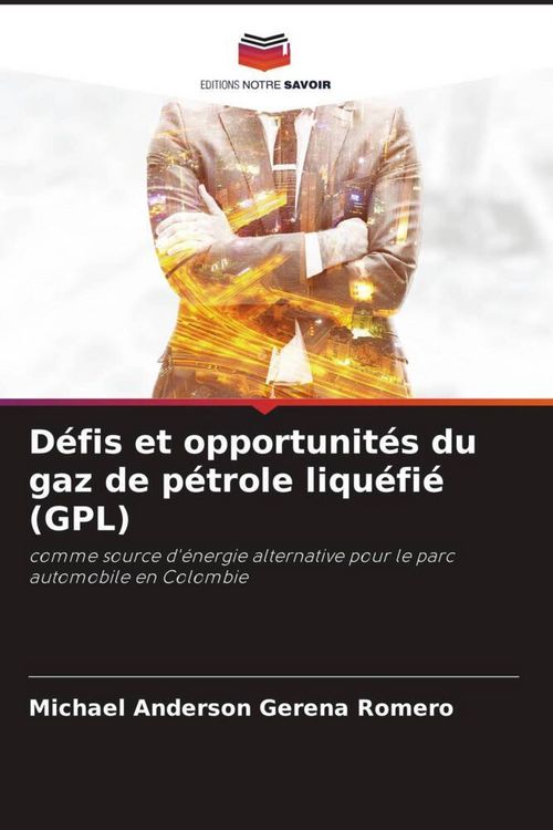 Produktbild: D&eacute;fis et opportunit&eacute;s du gaz de p&eacute;trole liqu&eacute;fi&eacute; (GPL)