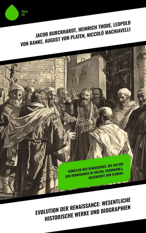 Produktbild: Evolution der Renaissance: Wesentliche historische Werke und Biographien