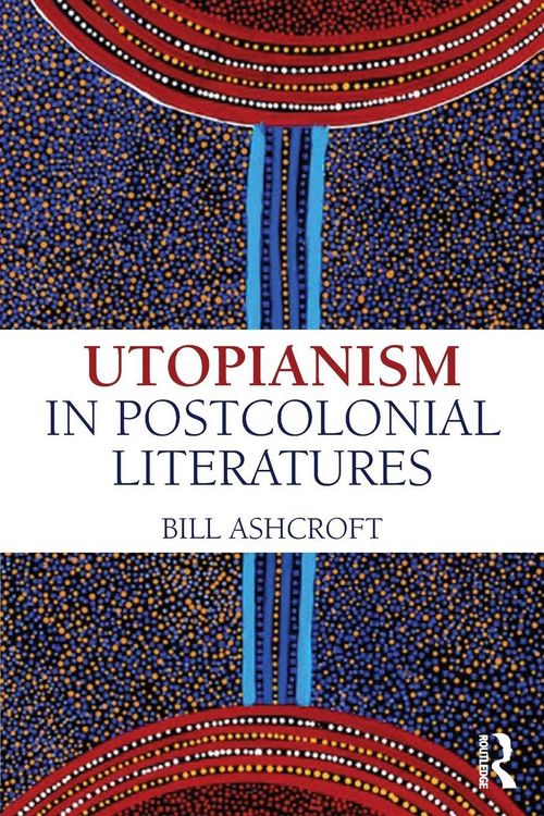 Produktbild: Utopianism in Postcolonial Literatures