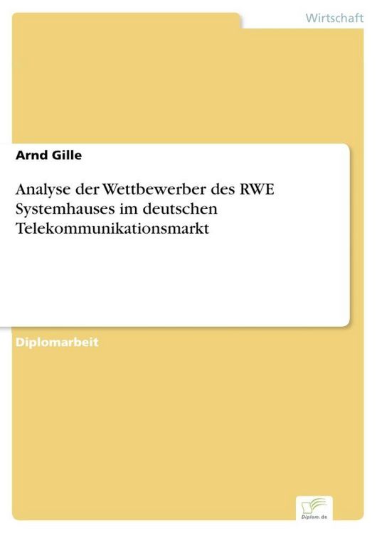 Produktbild: Analyse der Wettbewerber des RWE Systemhauses im deutschen Telekommunikationsmarkt