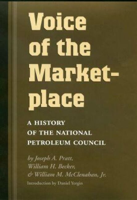 Produktbild: Voice of the Marketplace: A History of the National Petroleum Council