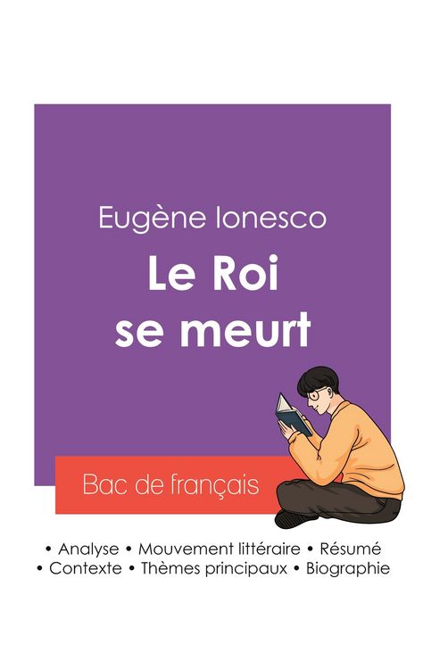 Produktbild: R&eacute;ussir son Bac de fran&ccedil;ais 2027 : Analyse de la pi&egrave;ce de th&eacute;&acirc;tre Le Roi se meurt de Eug&egrave;ne Ionesco
