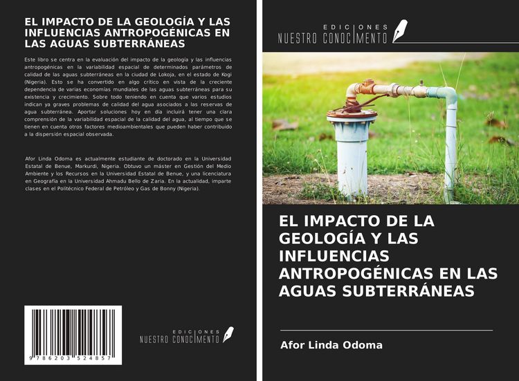 Produktbild: El Impacto De La Geolog&iacute;a Y Las Influencias Antropog&eacute;nicas En Las Aguas Subterr&aacute;neas