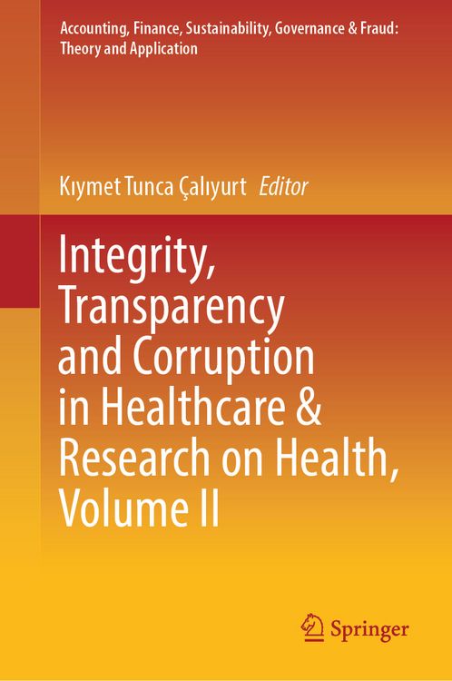 Produktbild: Integrity, Transparency and Corruption in Healthcare & Research on Health, Volume II