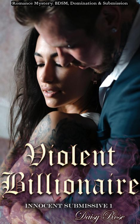 Produktbild: Violent Billionaire (Innocent Submissive, #1)
